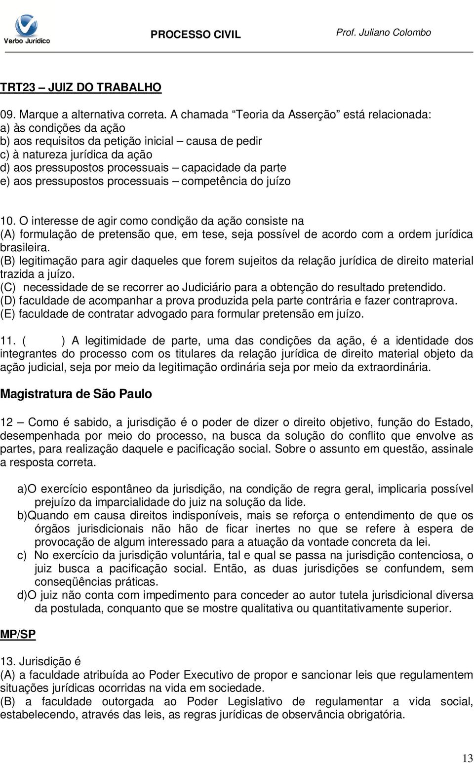 parte e) aos pressupostos processuais competência do juízo 10.