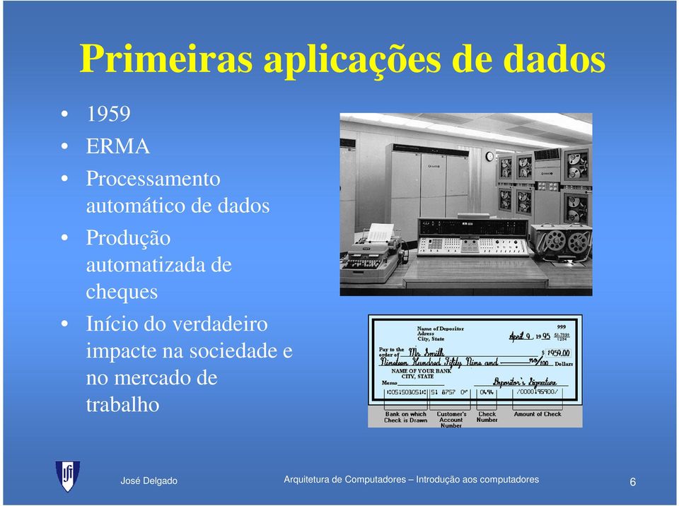 Início do verdadeiro impacte na sociedade e no mercado de