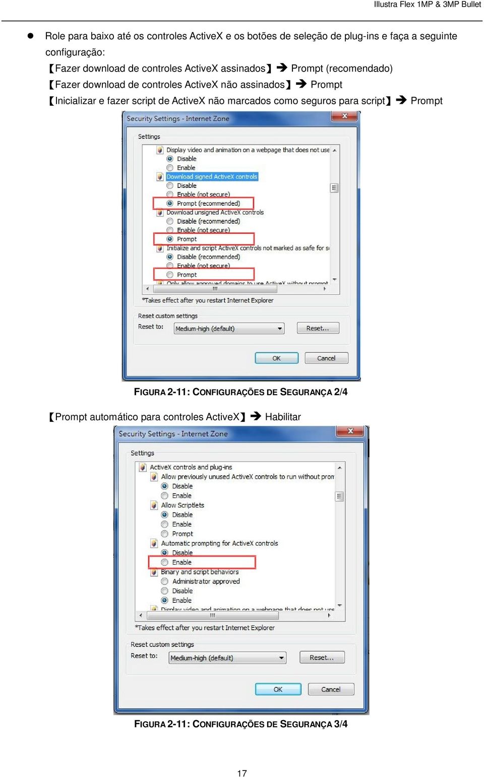 Prompt Inicializar e fazer script de ActiveX não marcados como seguros para script Prompt FIGURA 2-11: