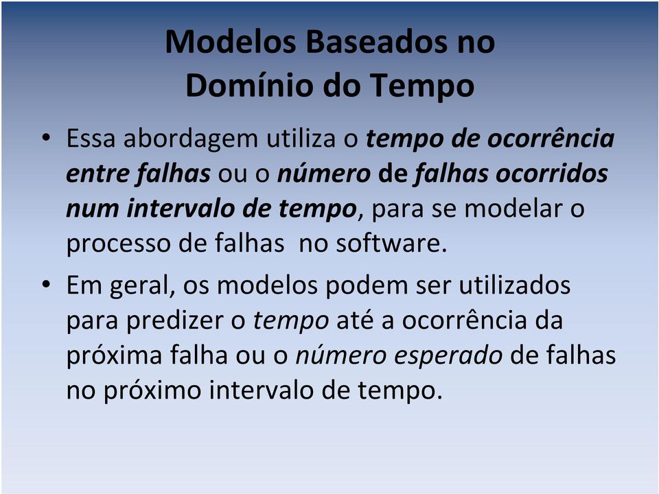 processo de falhas no software.