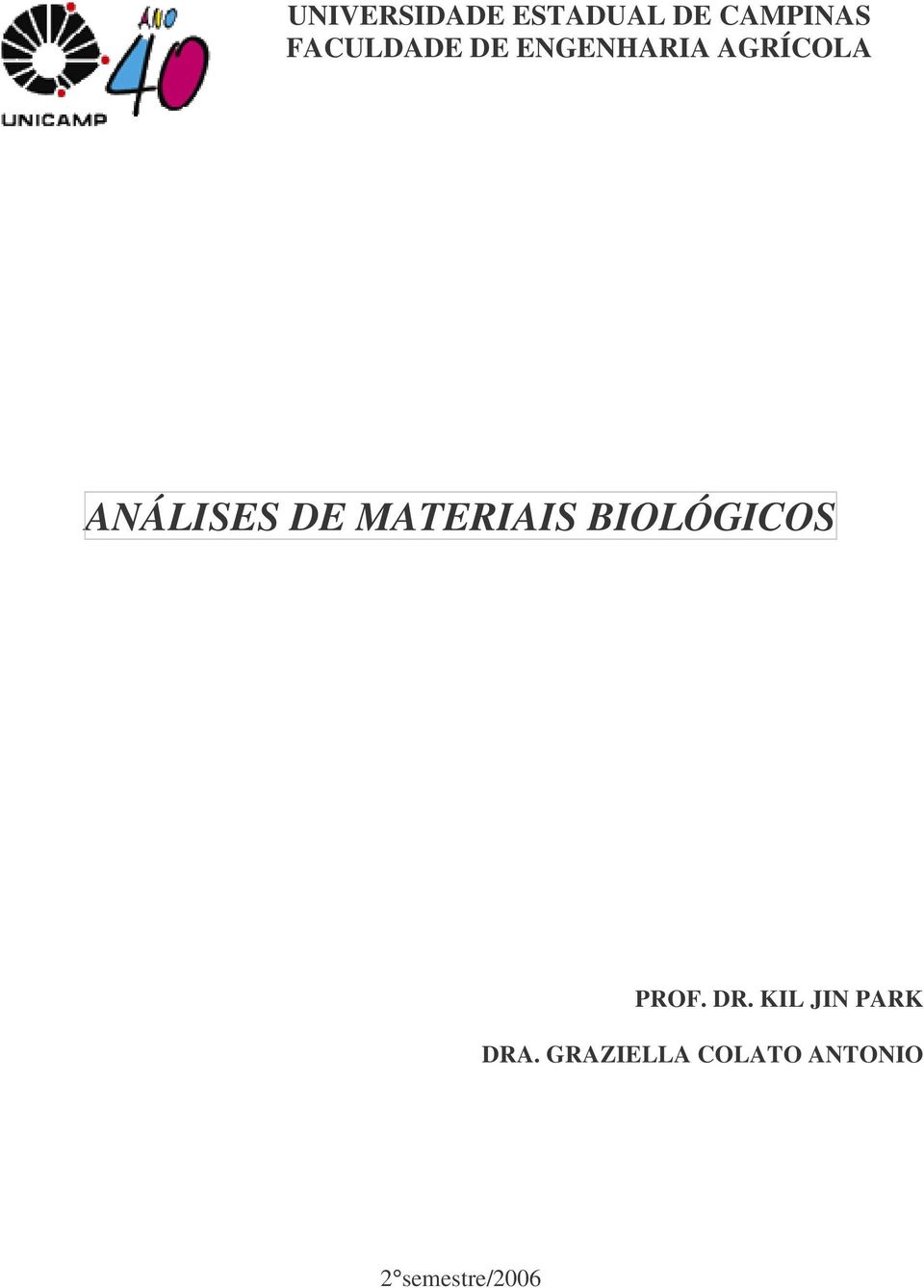 DE MATERIAIS BIOLÓGICOS PROF. DR.