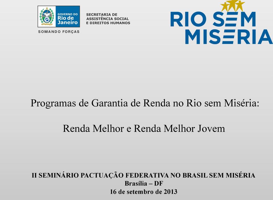 II SEMINÁRIO PACTUAÇÃO FEDERATIVA NO BRASIL