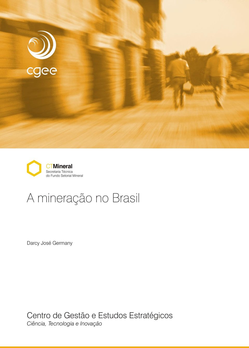 Brasil Darcy José Germany Centro de Gestão e