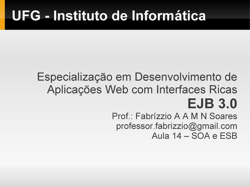 Interfaces Ricas EJB 3.0 Prof.