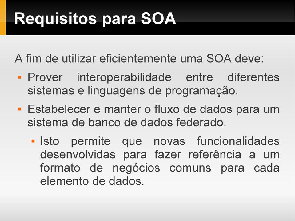 Estabelecer e manter o fluxo de dados para um sistema de banco de dados federado.