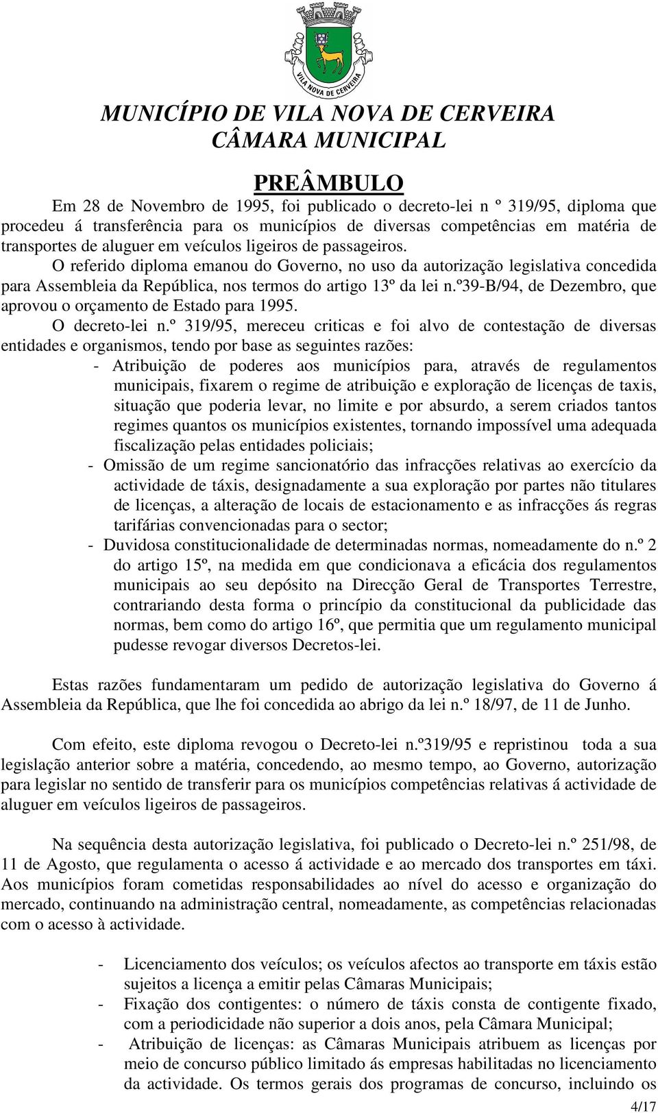 º39-b/94, de Dezembro, que aprovou o orçamento de Estado para 1995. O decreto-lei n.