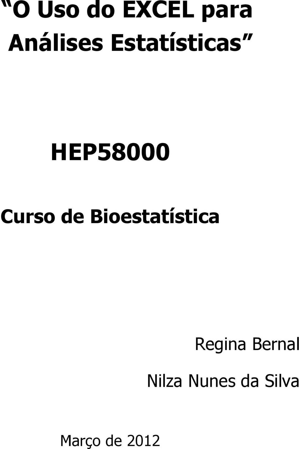 Bioestatística Regina Bernal
