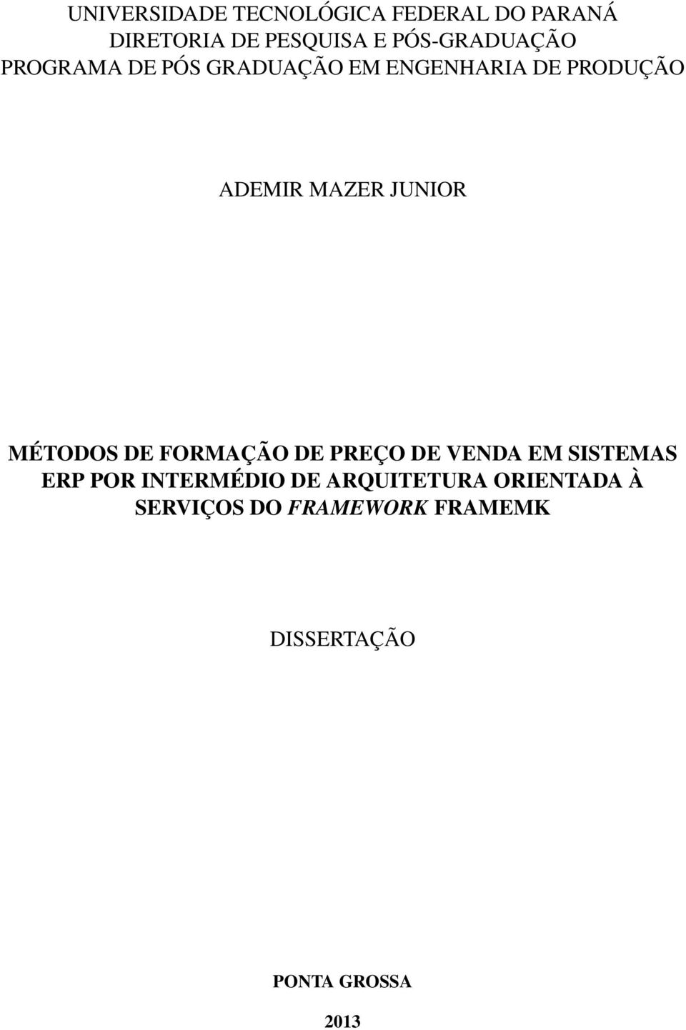 MAZER JUNIOR MÉTODOS DE FORMAÇÃO DE PREÇO DE VENDA EM SISTEMAS ERP POR