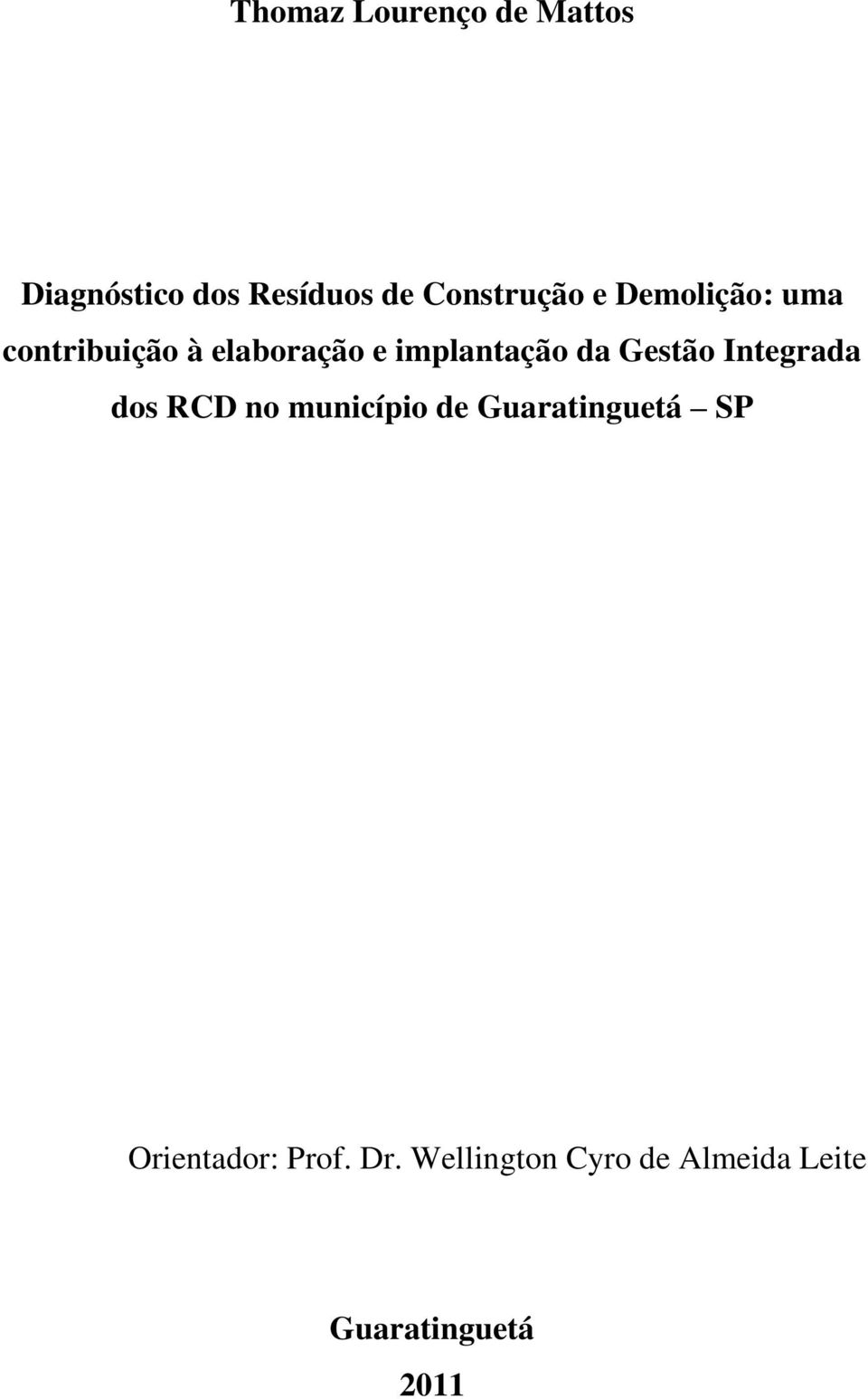 implantação da Gestão Integrada dos RCD no município de