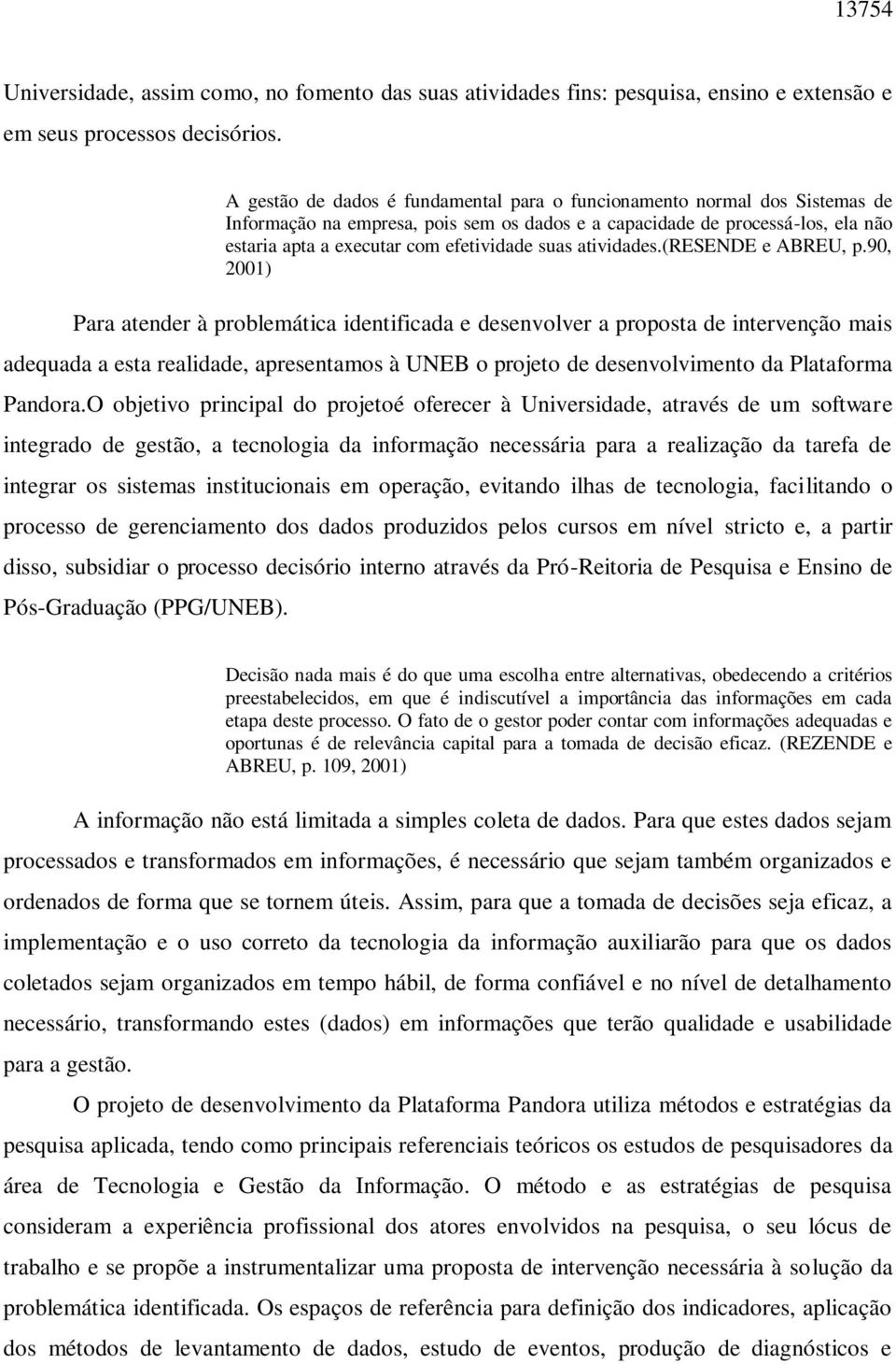 suas atividades.(resende e ABREU, p.