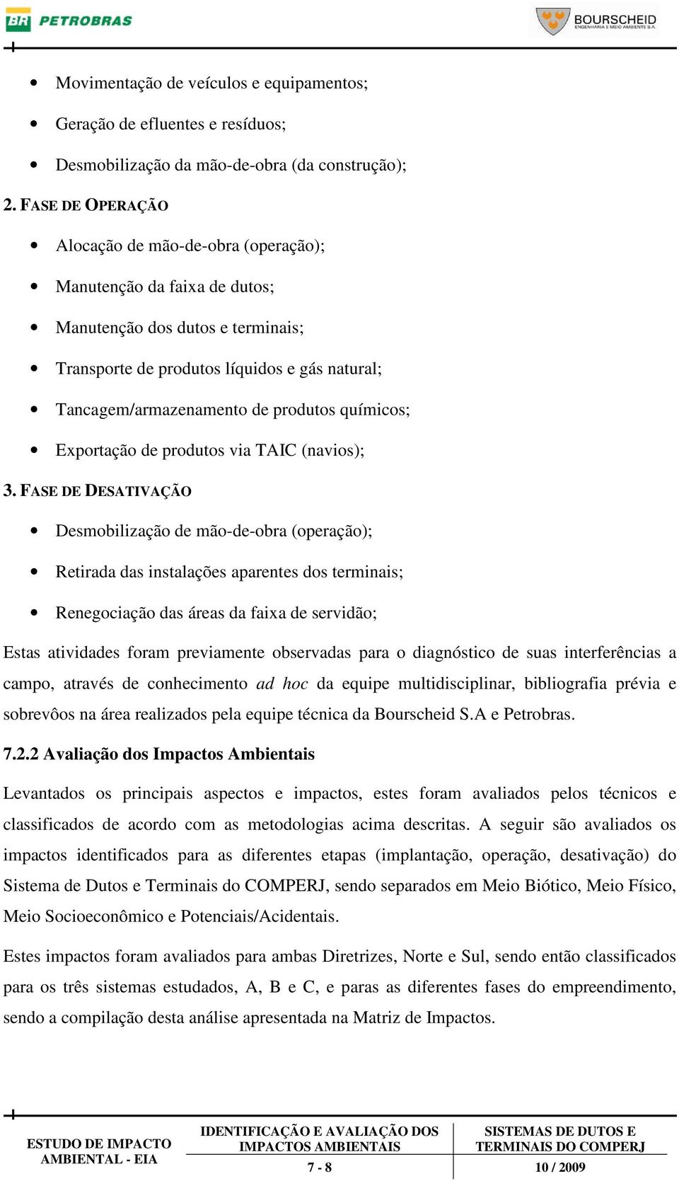 químicos; Exportação de produtos via TAIC (navios); 3.