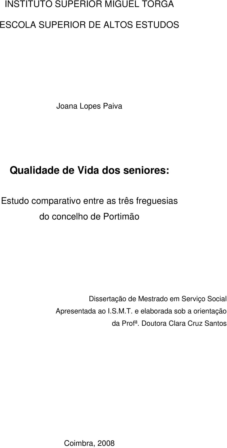 do concelho de Portimão Dissertação de Mestrado em Serviço Social Apresentada ao