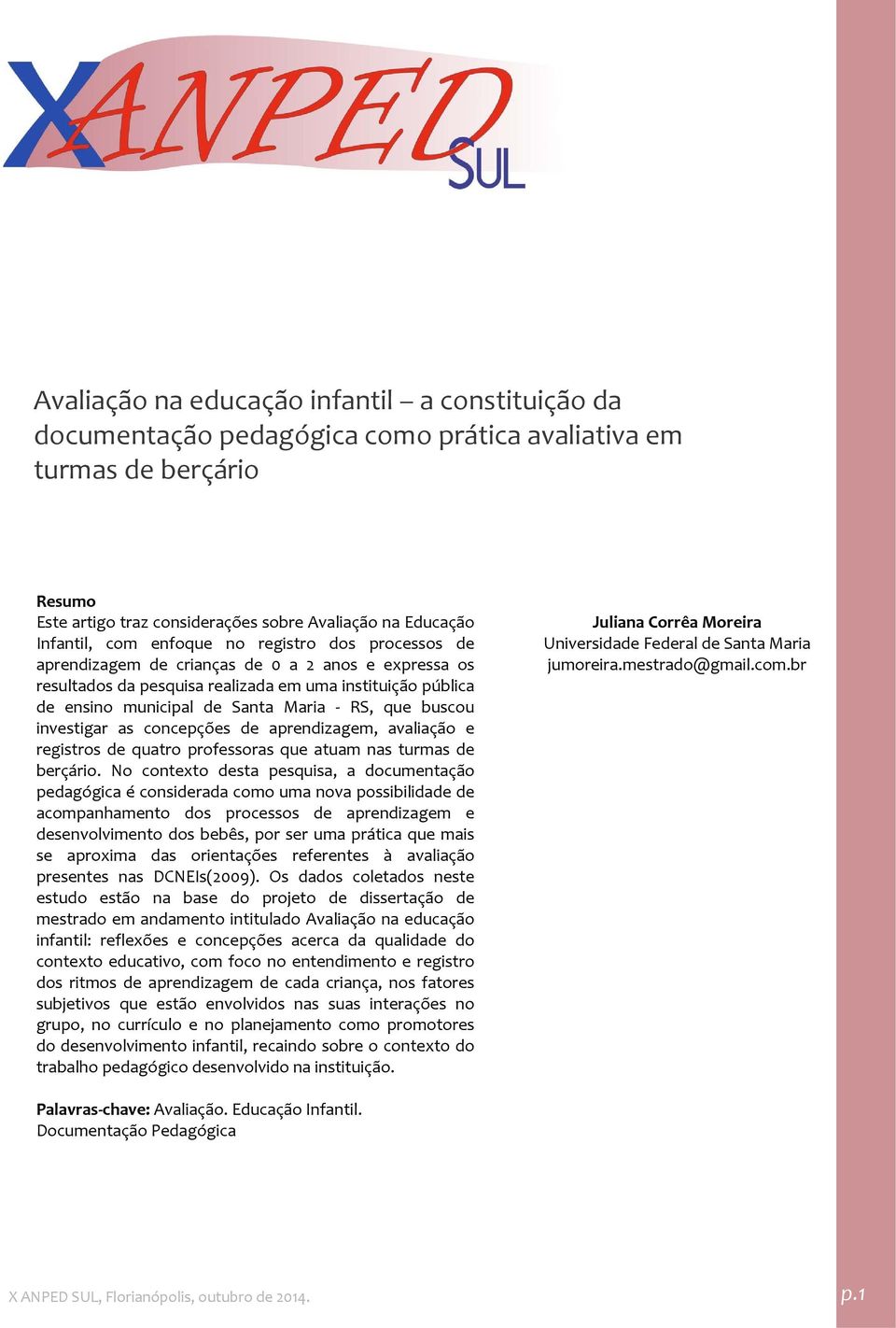 concepções de aprendizagem, avaliação e registros de quatro professoras que atuam nas turmas de berçário.