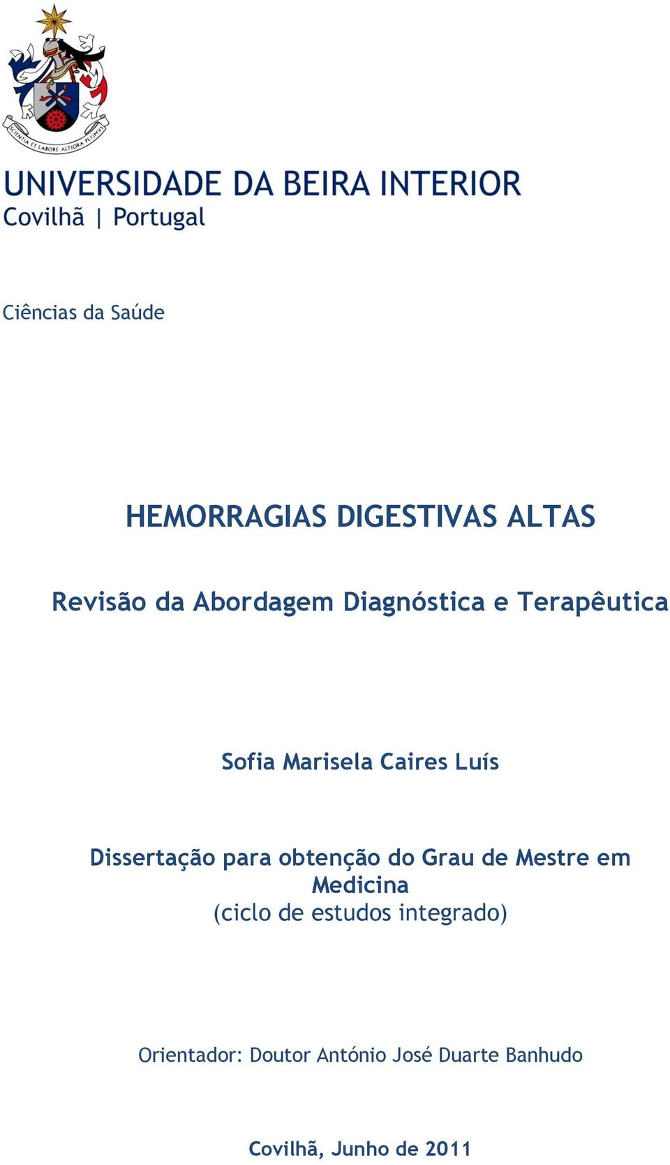 para obtenção do Grau de Mestre em Medicina (ciclo de estudos