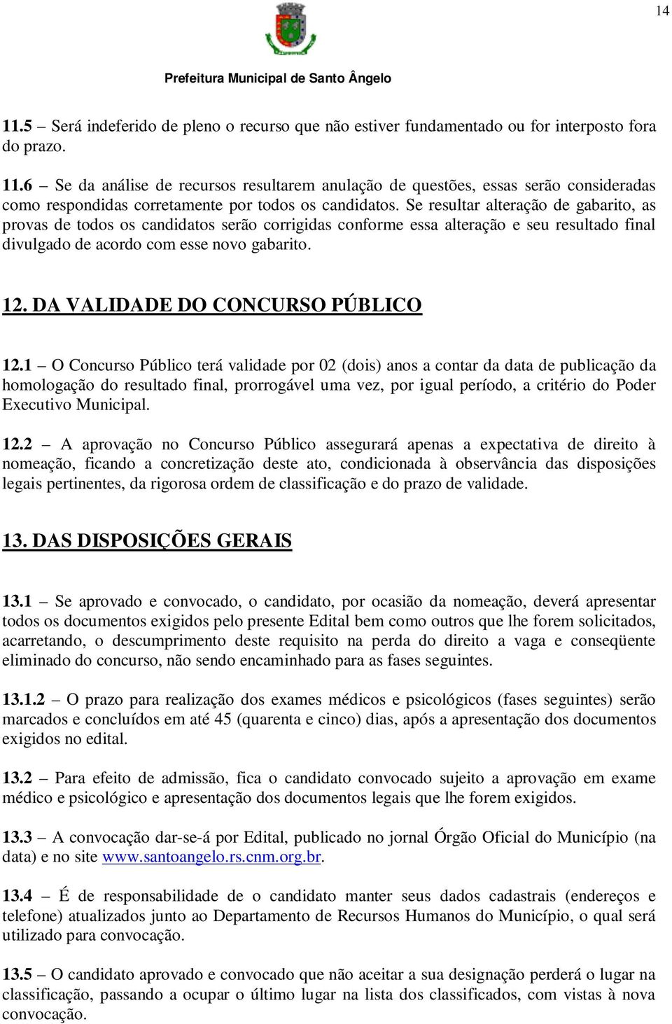 DA VALIDADE DO CONCURSO PÚBLICO 12.