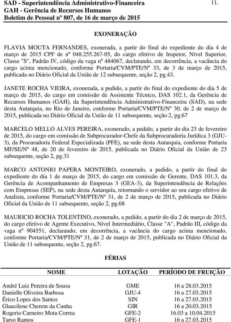 33, de 3 de março de 2015, publicada no Diário Oficial da União de 12 subsequente, seção 2, pg.43.