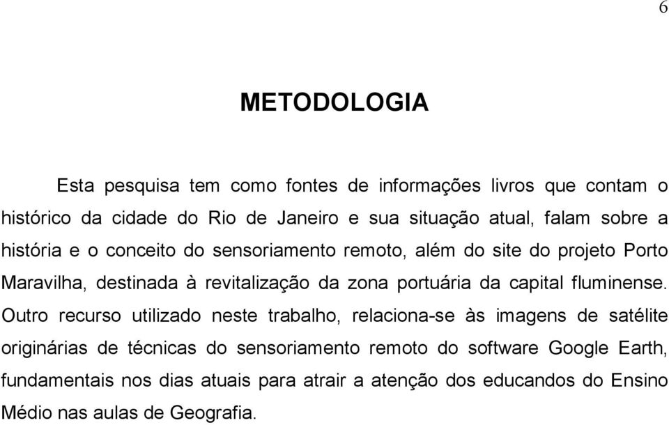 portuária da capital fluminense.