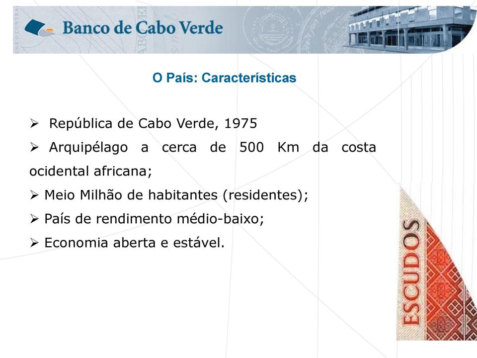 ocidental africana; Meio Milhão de habitantes