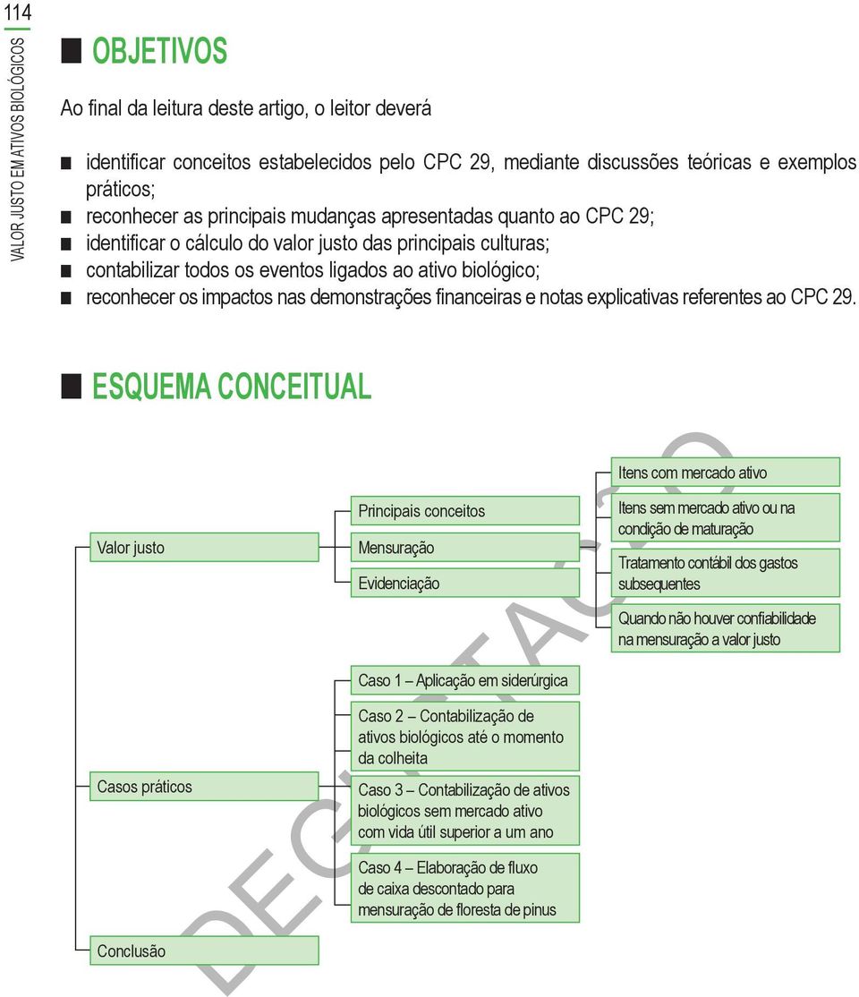 impactos nas demonstrações financeiras e notas explicativas referentes ao CPC 29.