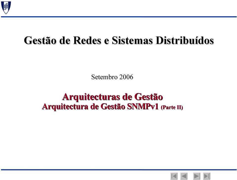 Arquitecturas de Gestão