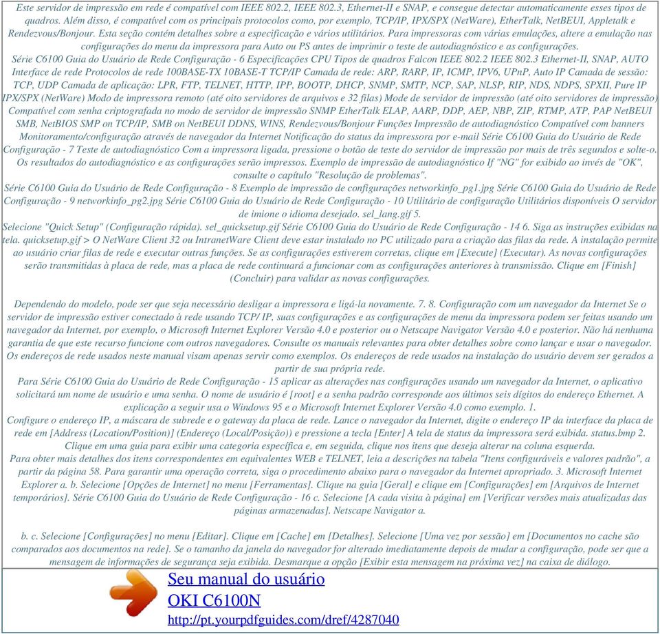 Esta seção contém detalhes sobre a especificação e vários utilitários.