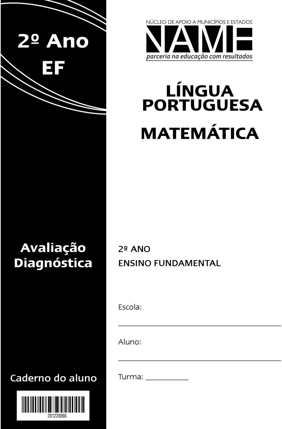 fundamental Escola: Aluno: Caderno do aluno