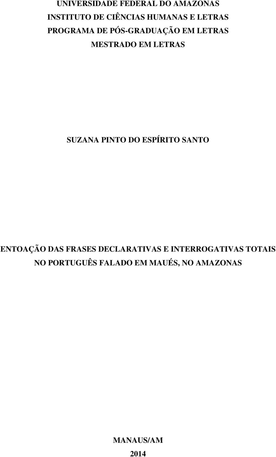 SUZANA PINTO DO ESPÍRITO SANTO ENTOAÇÃO DAS FRASES DECLARATIVAS E