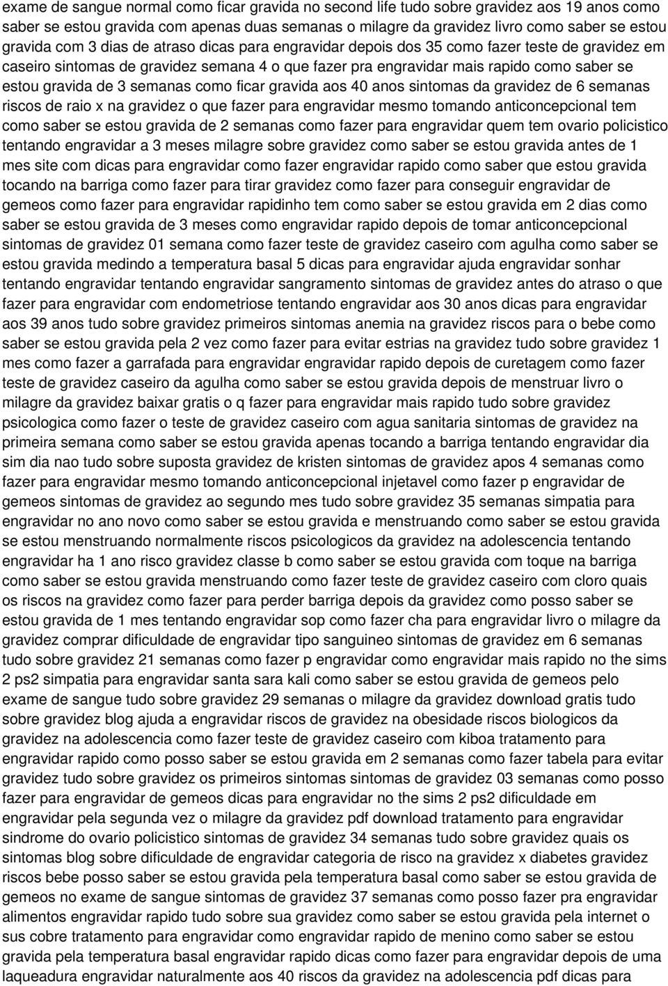 semanas como ficar gravida aos 40 anos sintomas da gravidez de 6 semanas riscos de raio x na gravidez o que fazer para engravidar mesmo tomando anticoncepcional tem como saber se estou gravida de 2