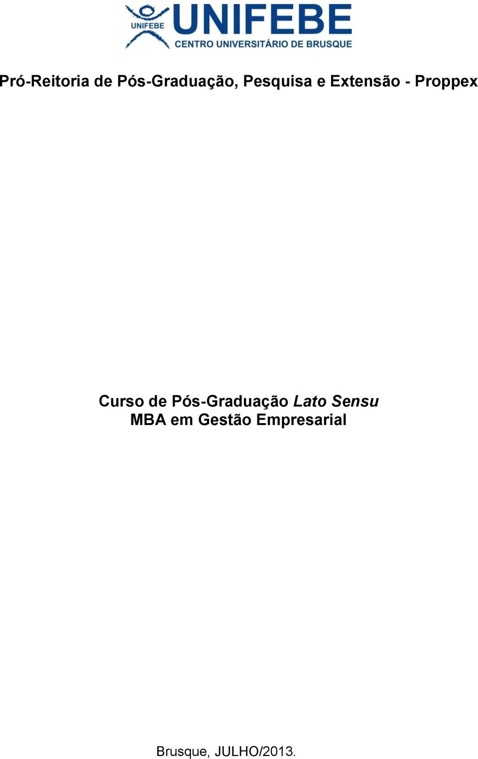 de Pós-Graduação Lato Sensu MBA em