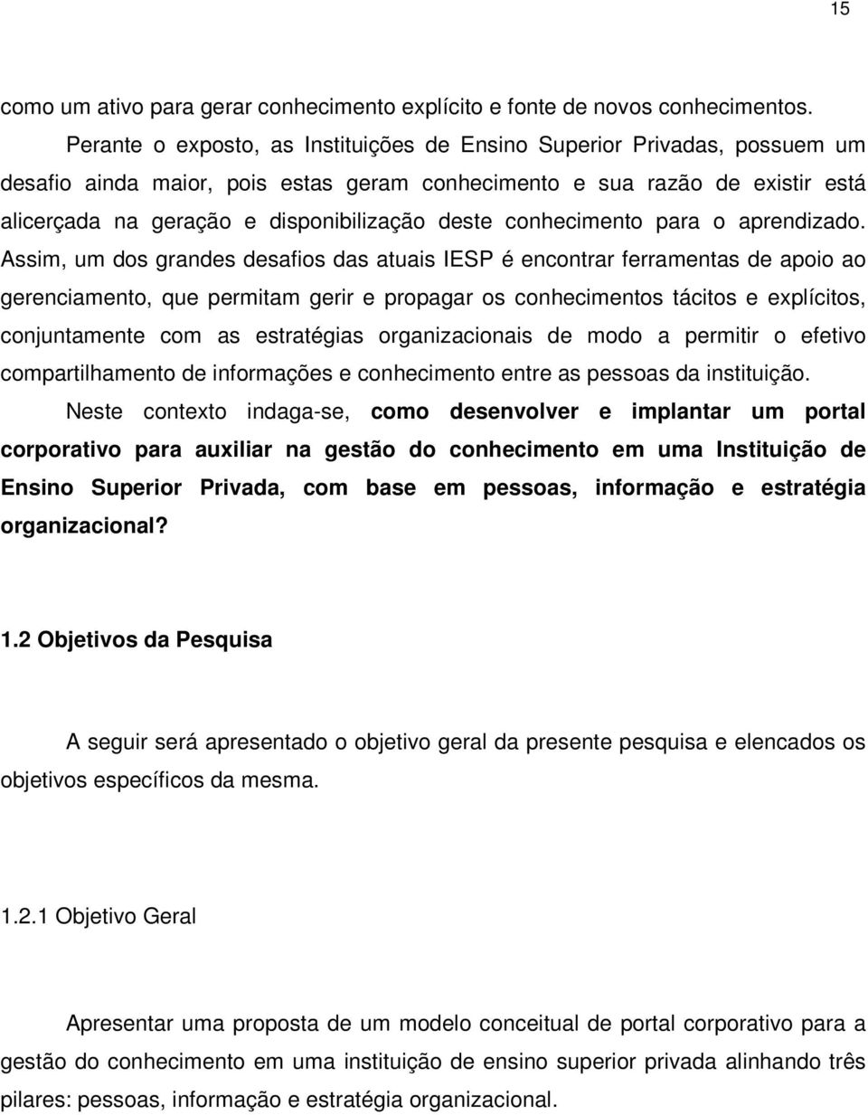 deste conhecimento para o aprendizado.