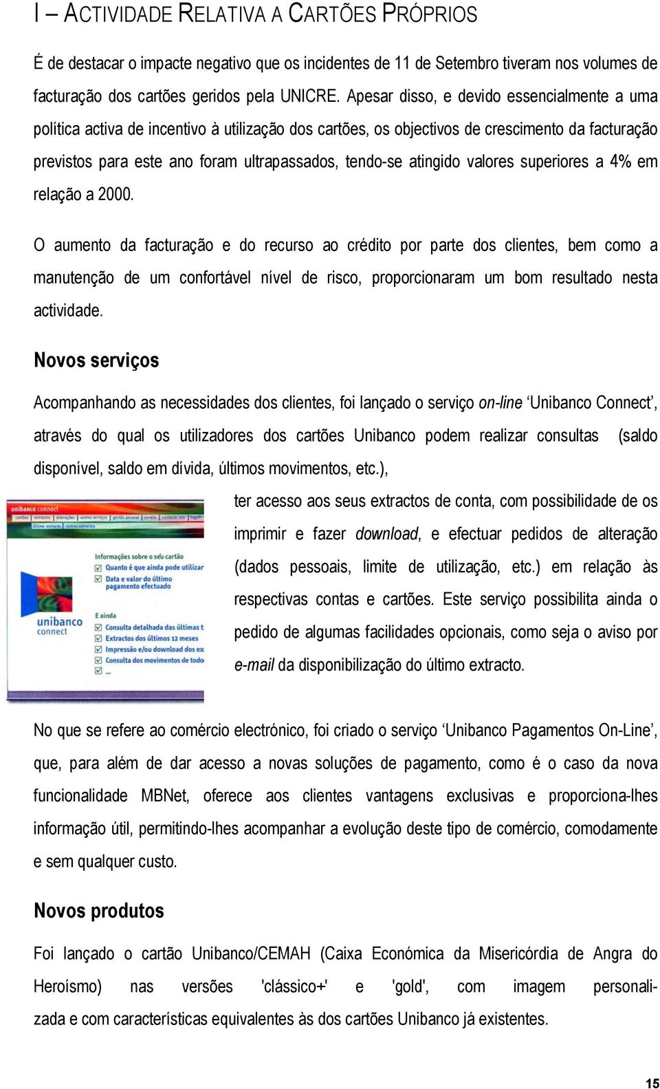 atingido valores superiores a 4% em relação a 2000.