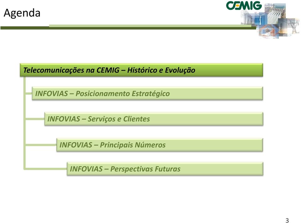 INFOVIAS Serviços e Clientes INFOVIAS