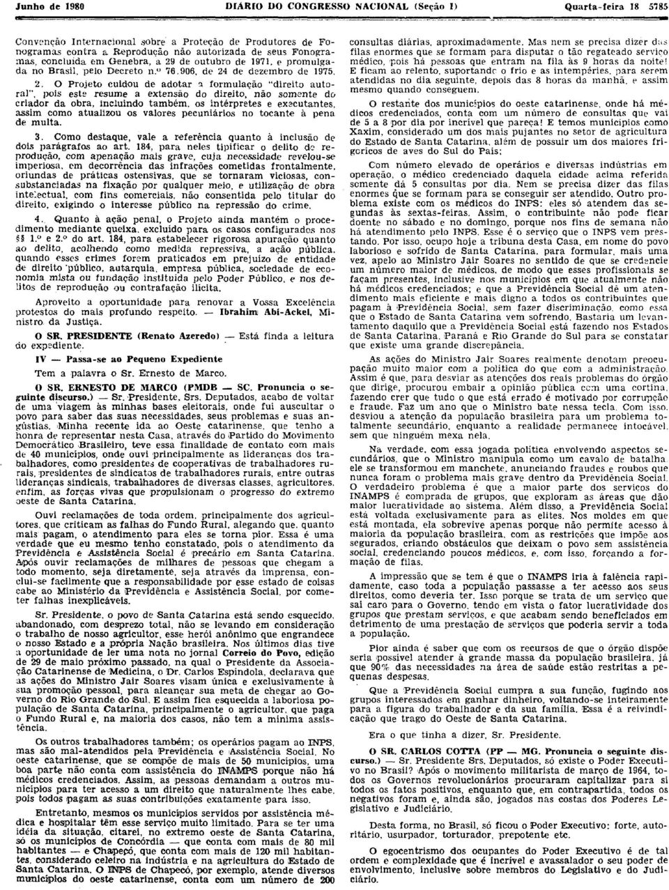 de outubro de 1971, e promulgada no Brasil, pelo Decreto n,v 76.906, de 24