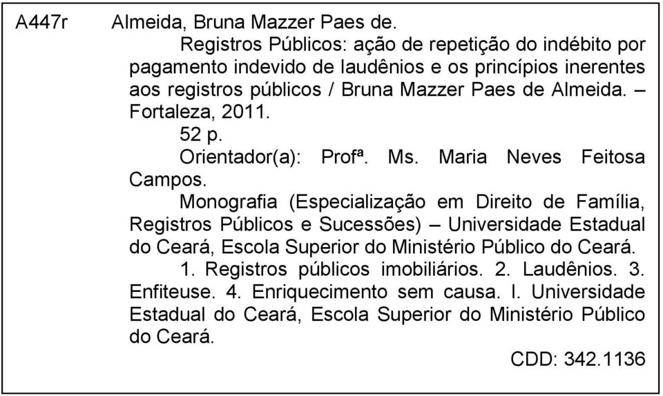 Almeida. Fortaleza, 2011. 52 p. Orientador(a): Profª. Ms. Maria Neves Feitosa Campos.