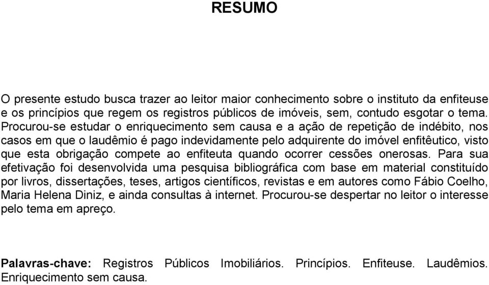 compete ao enfiteuta quando ocorrer cessões onerosas.