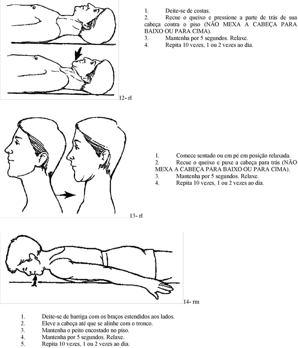 12- rl 1. Comece sentado ou em pé em posição relaxada. 2.