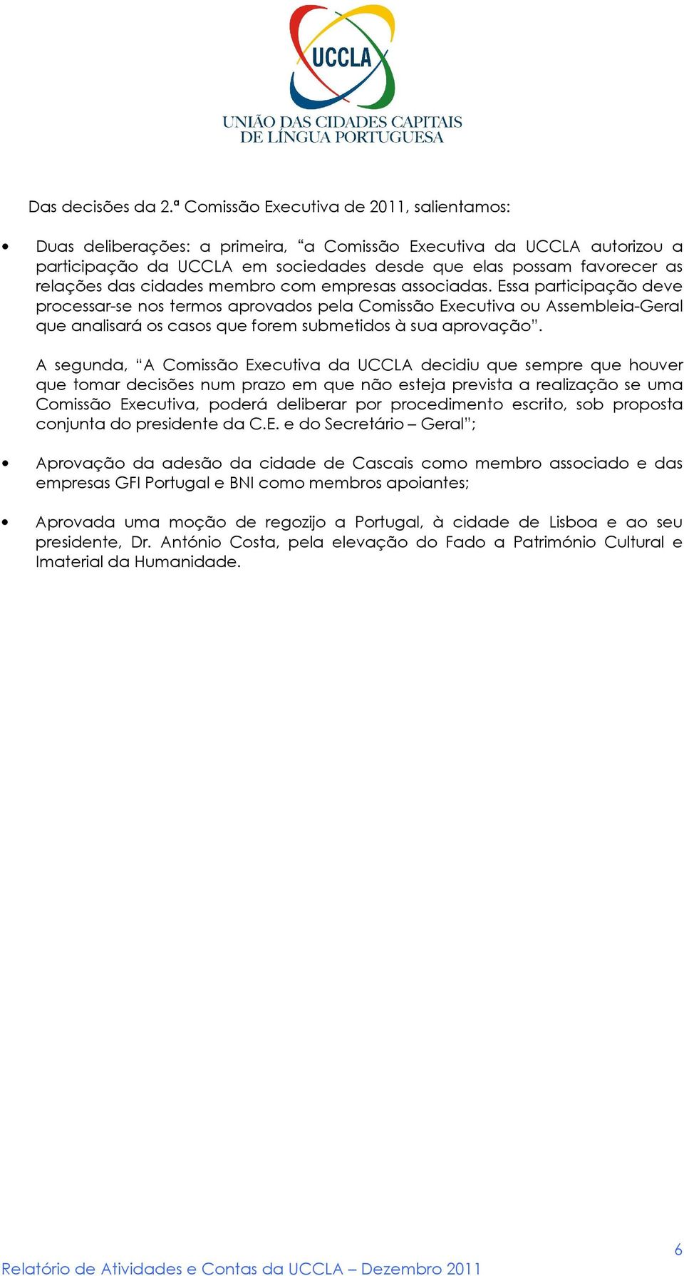 cidades membro com empresas associadas.