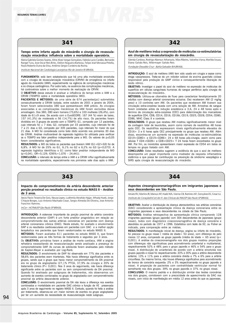 Dutra da Silva, Antônio Sérgio Cordeiro da Rocha. Instituto Nacional de Cardiologia Laranjeiras Rio de Janeiro RJ BRASIL.