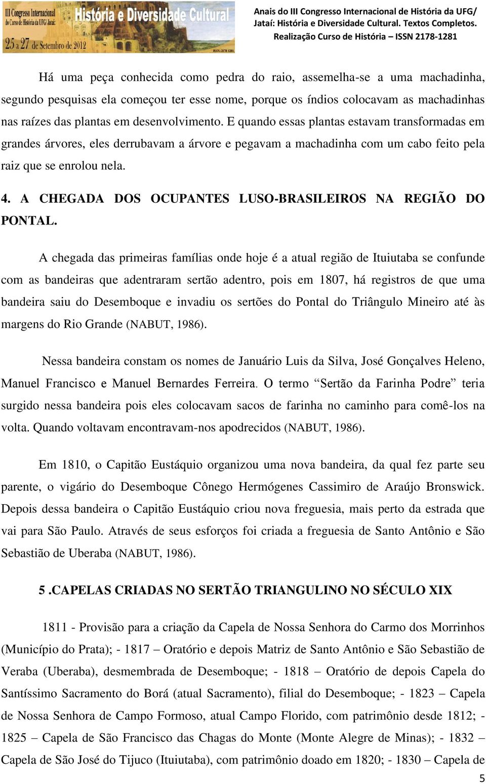 A CHEGADA DOS OCUPANTES LUSO-BRASILEIROS NA REGIÃO DO PONTAL.
