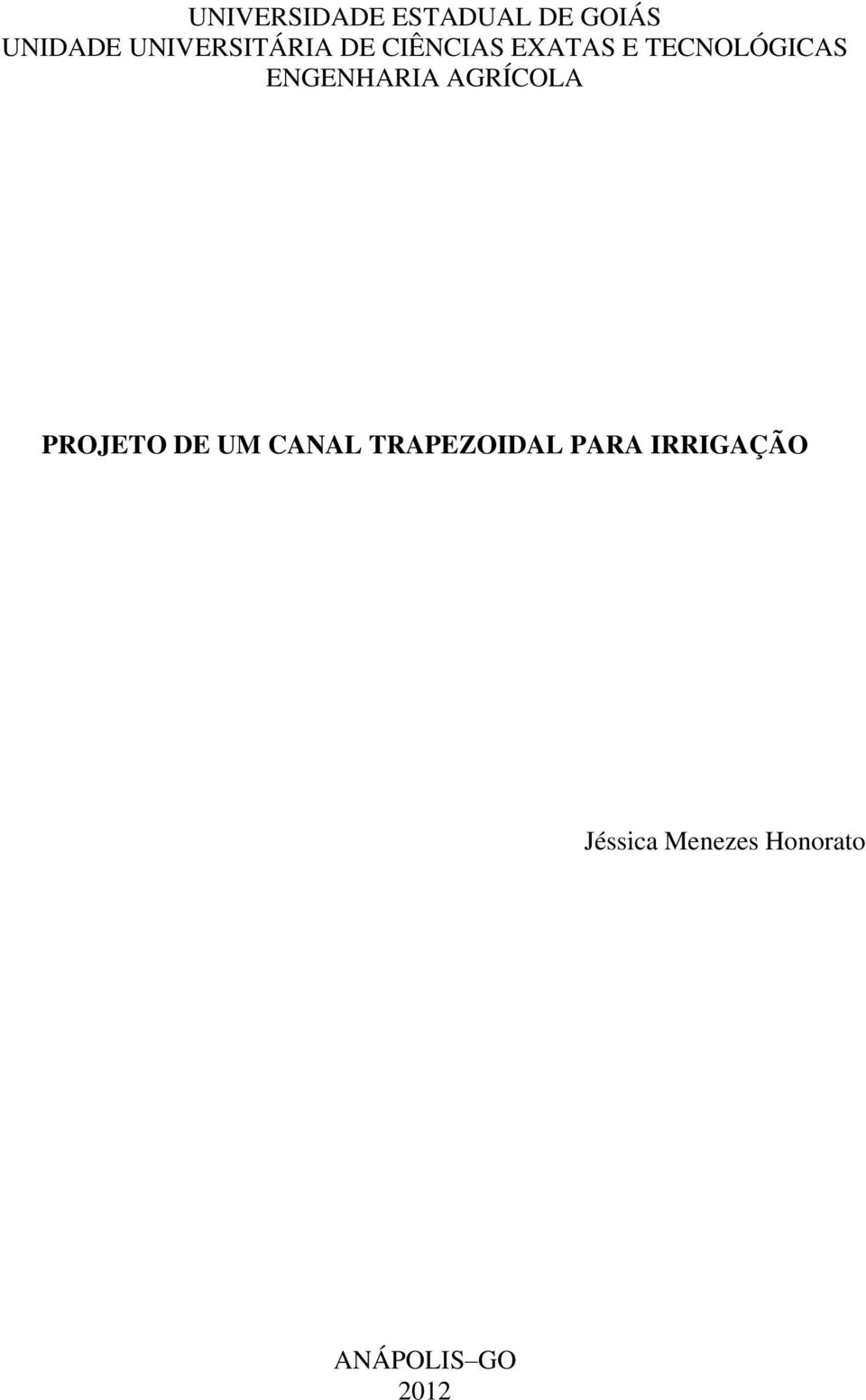 ENGENHARIA AGRÍCOLA PROJETO DE UM CANAL