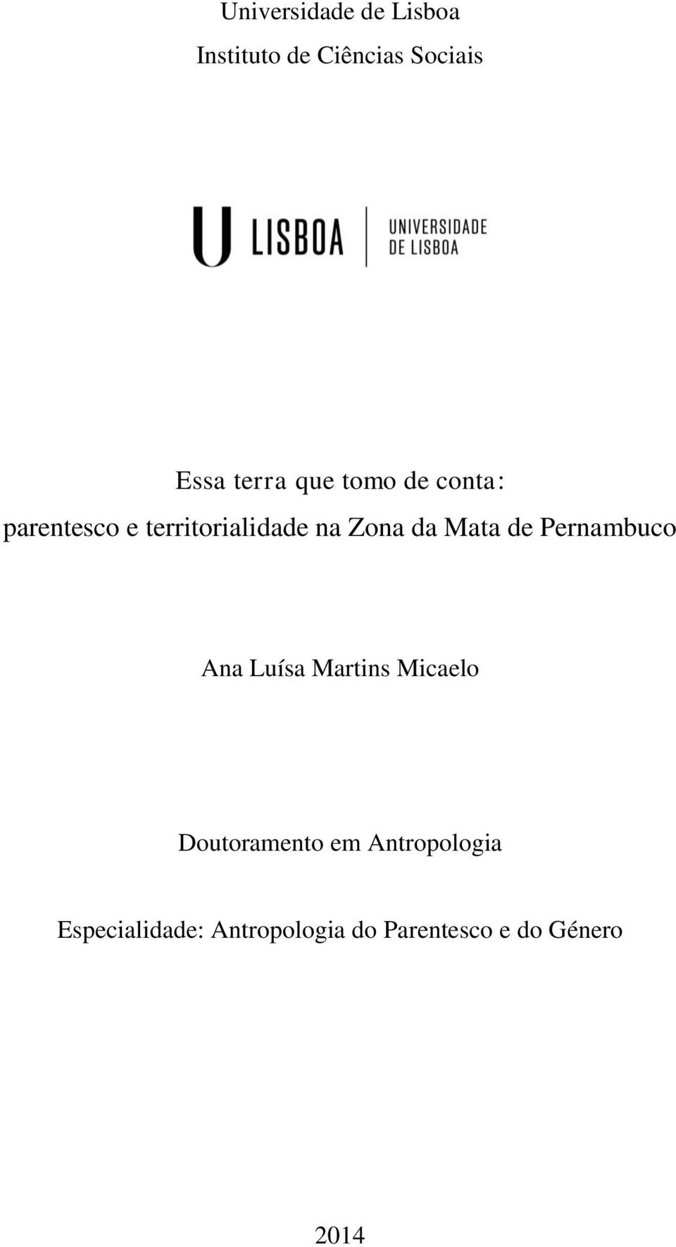 Mata de Pernambuco Ana Luísa Martins Micaelo Doutoramento em