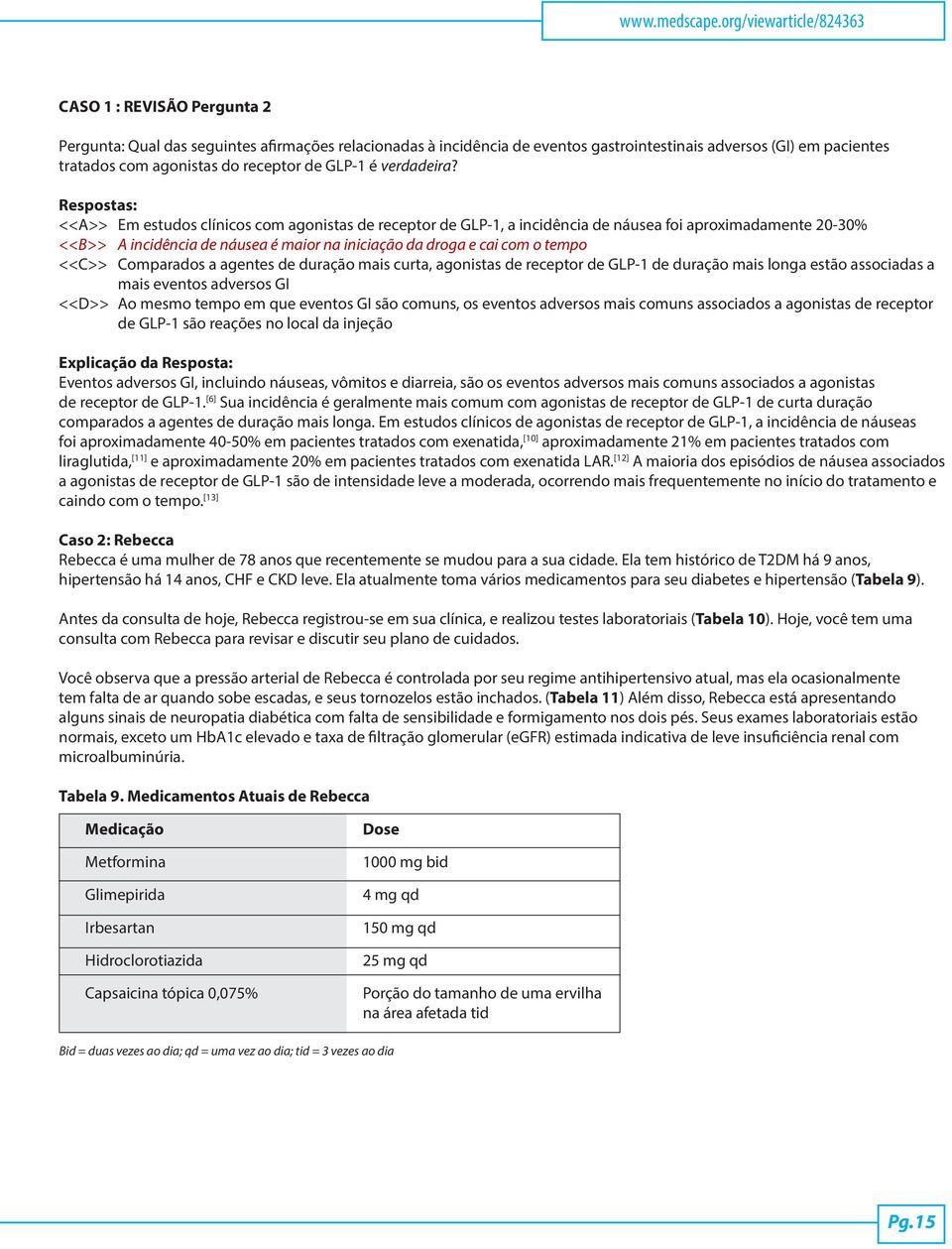 receptor de GLP-1 é verdadeira?