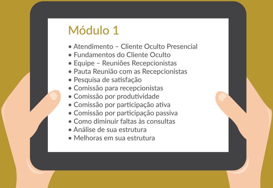 recepcionistas Comissão por produtividade Comissão por participação ativa Comissão por