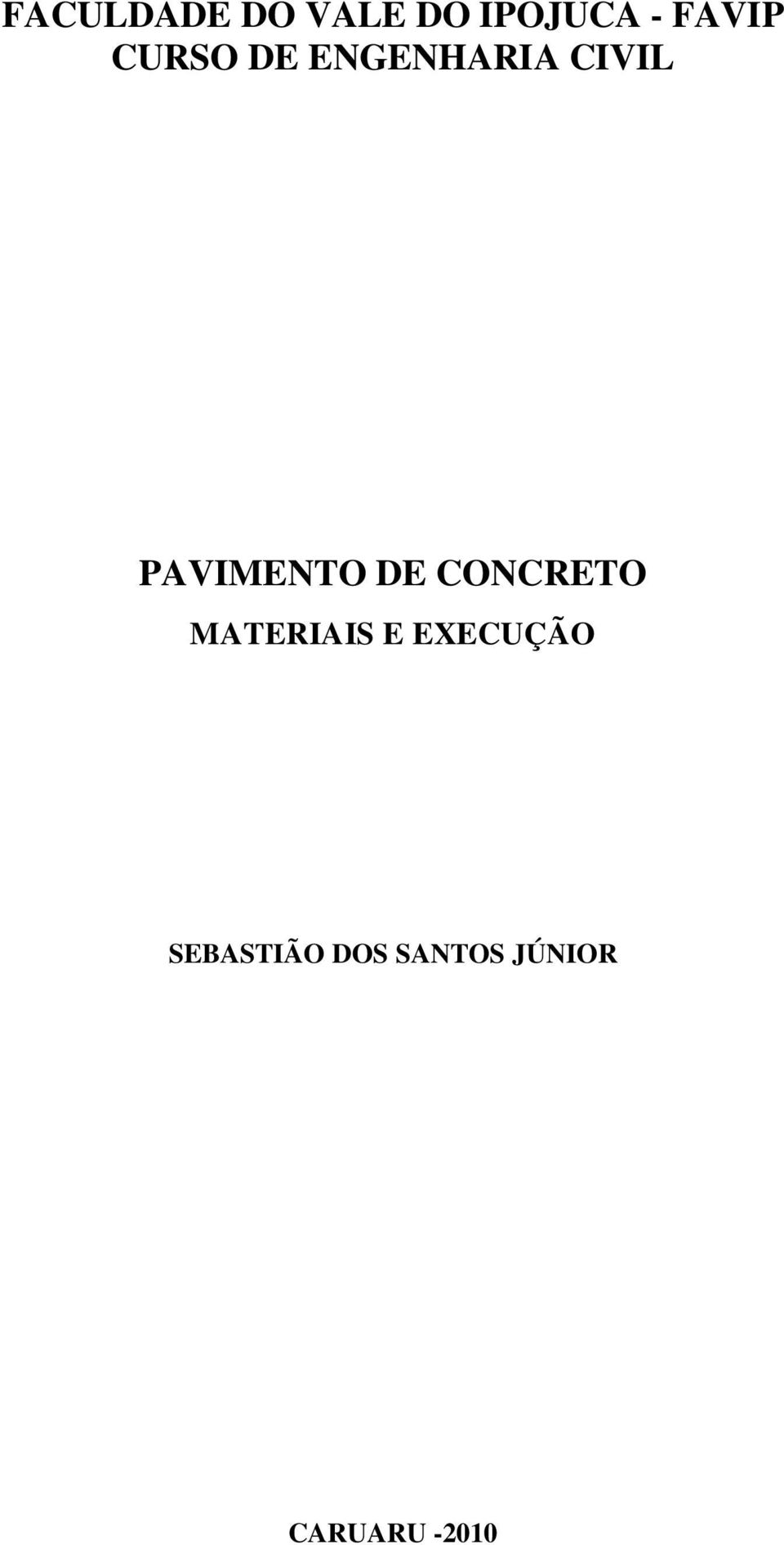 PAVIMENTO DE CONCRETO MATERIAIS E