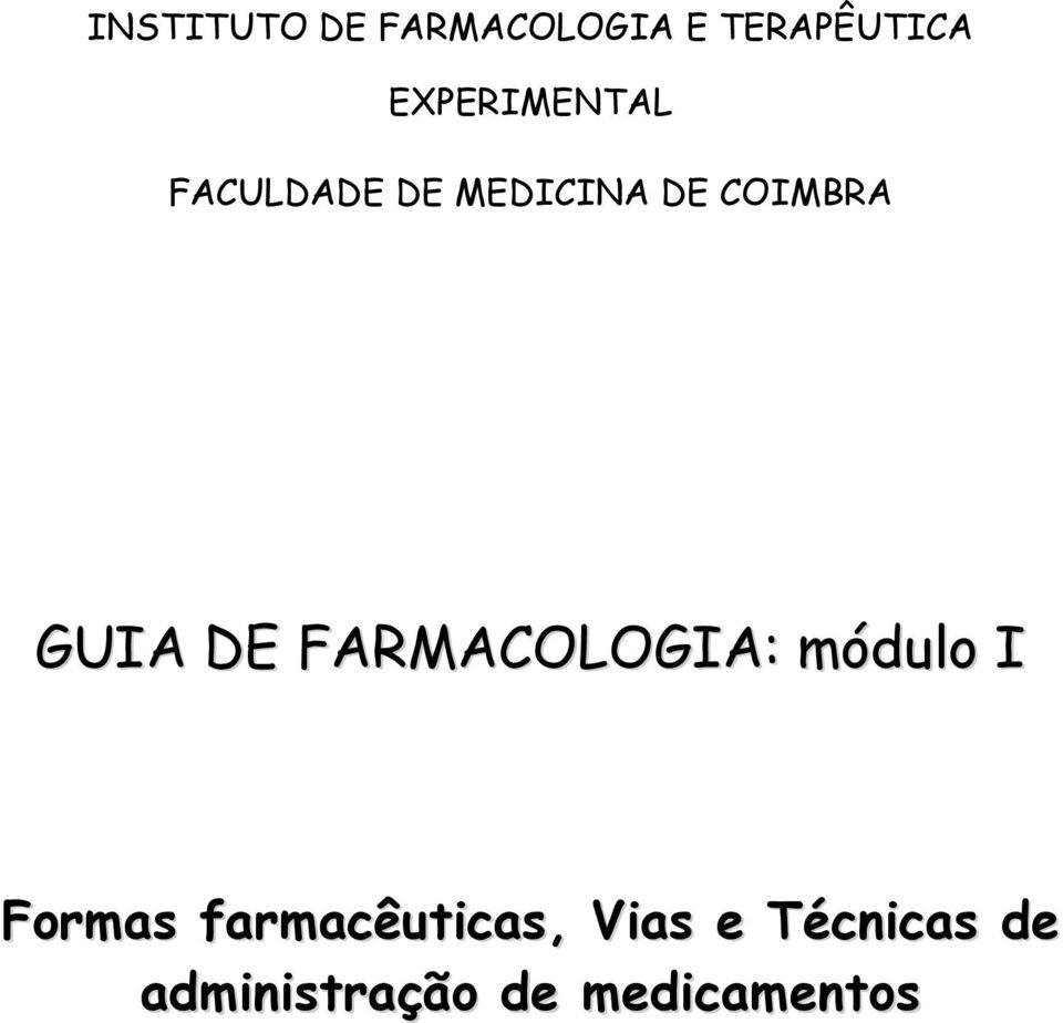 GUIA DE FARMACOLOGIA: módulo I Formas