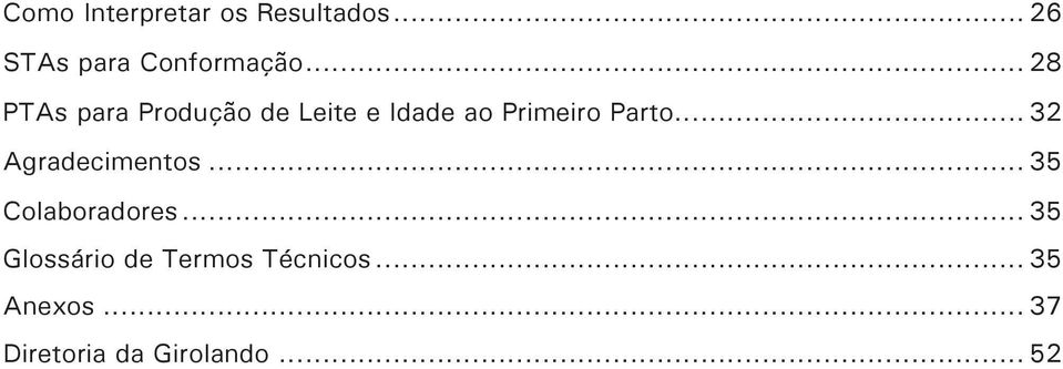 .. 32 Agradecimentos... 35 Colaboradores.