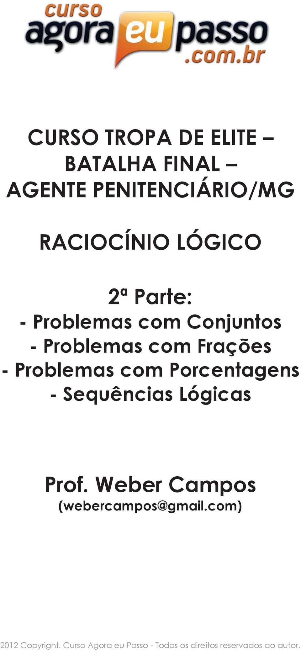 Problemas com Porcentagens - Sequências Lógicas (webercampos@gmail.