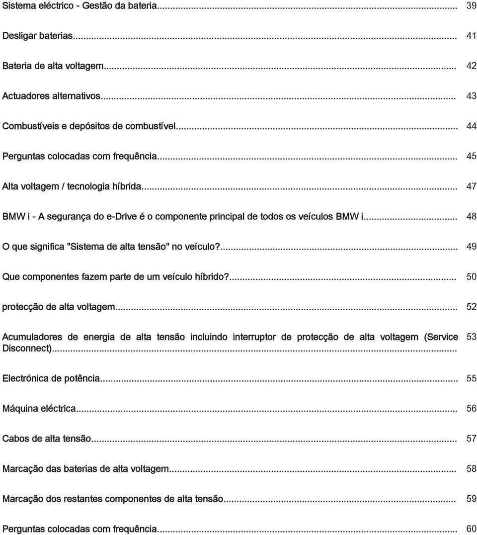 49 Que componentes fazem parte de um veículo híbrido?