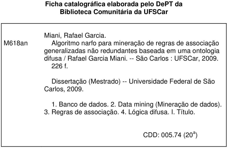 Rafael Garcia Miani. -- São Carlos : UFSCar, 2009. 226 f.