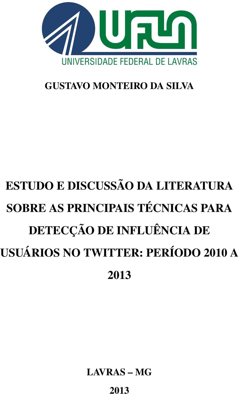 TÉCNICAS PARA DETECÇÃO DE INFLUÊNCIA DE